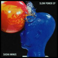 LimREC178 | Sasha Minus – Slow Power [EP]
